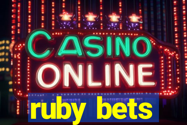 ruby bets
